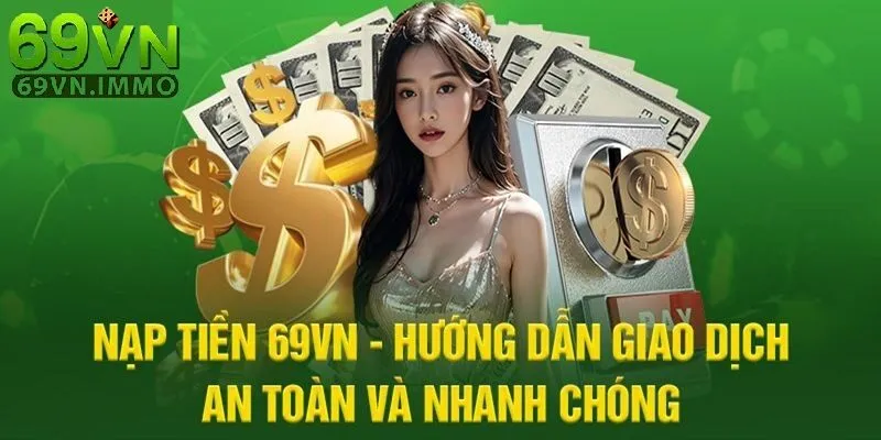 Hướng dẫn các bước nạp tiền cho người mới