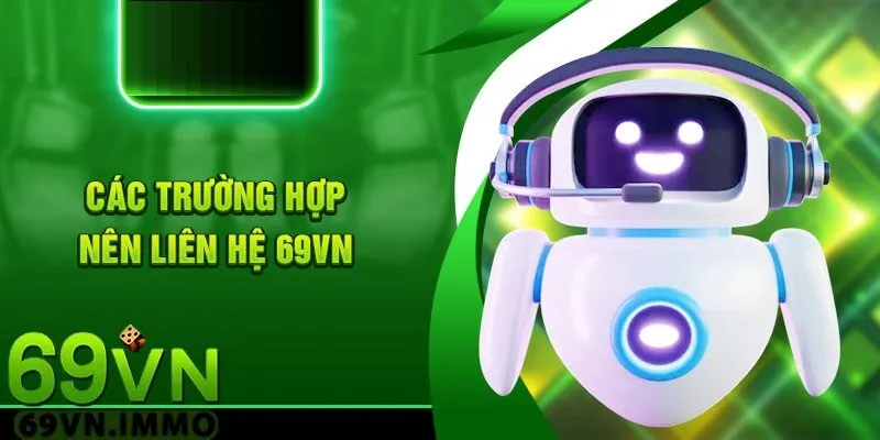 Lý do nên liên hệ 69vn
